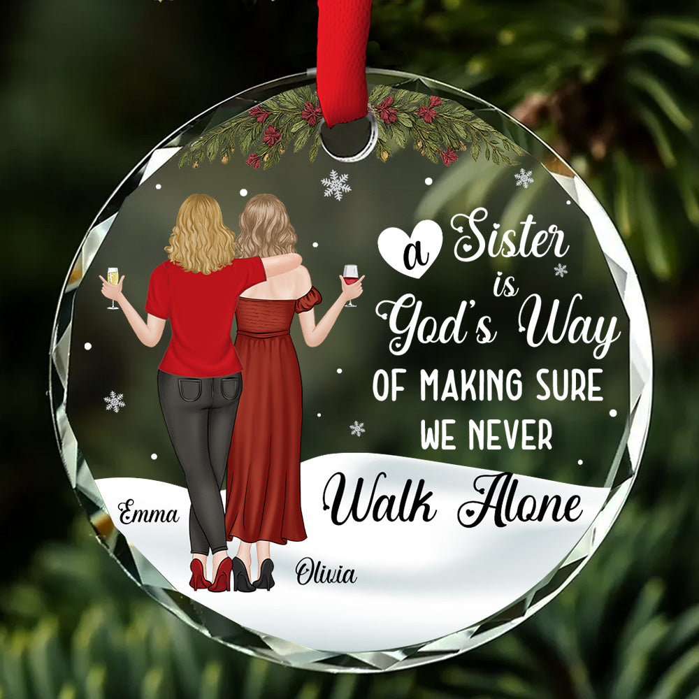 God Gave Sisters To Walk Along - Personalized Custom Glass Ornament