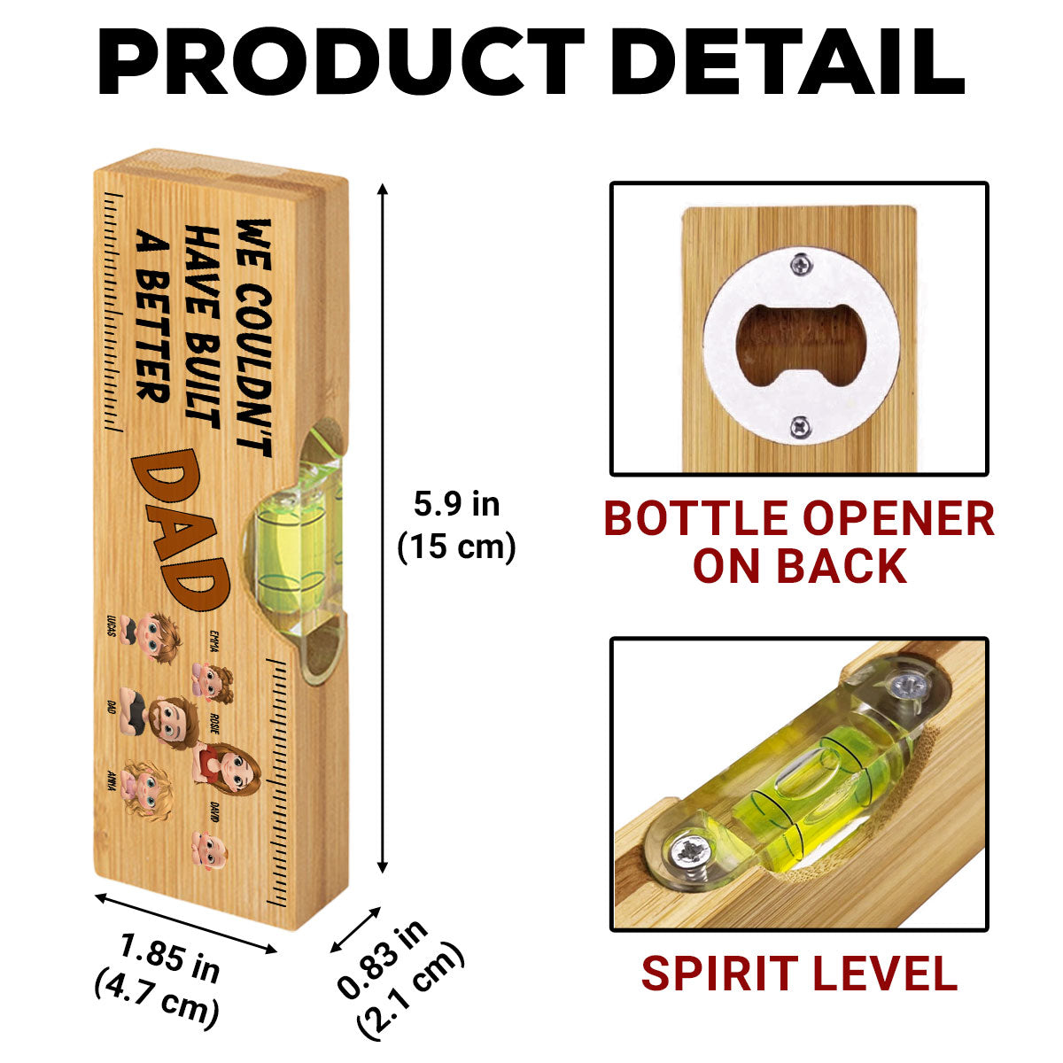 Could Not Have Built A Better Dad - Personalized Custom Wooden Spirit Level Bottle Opener