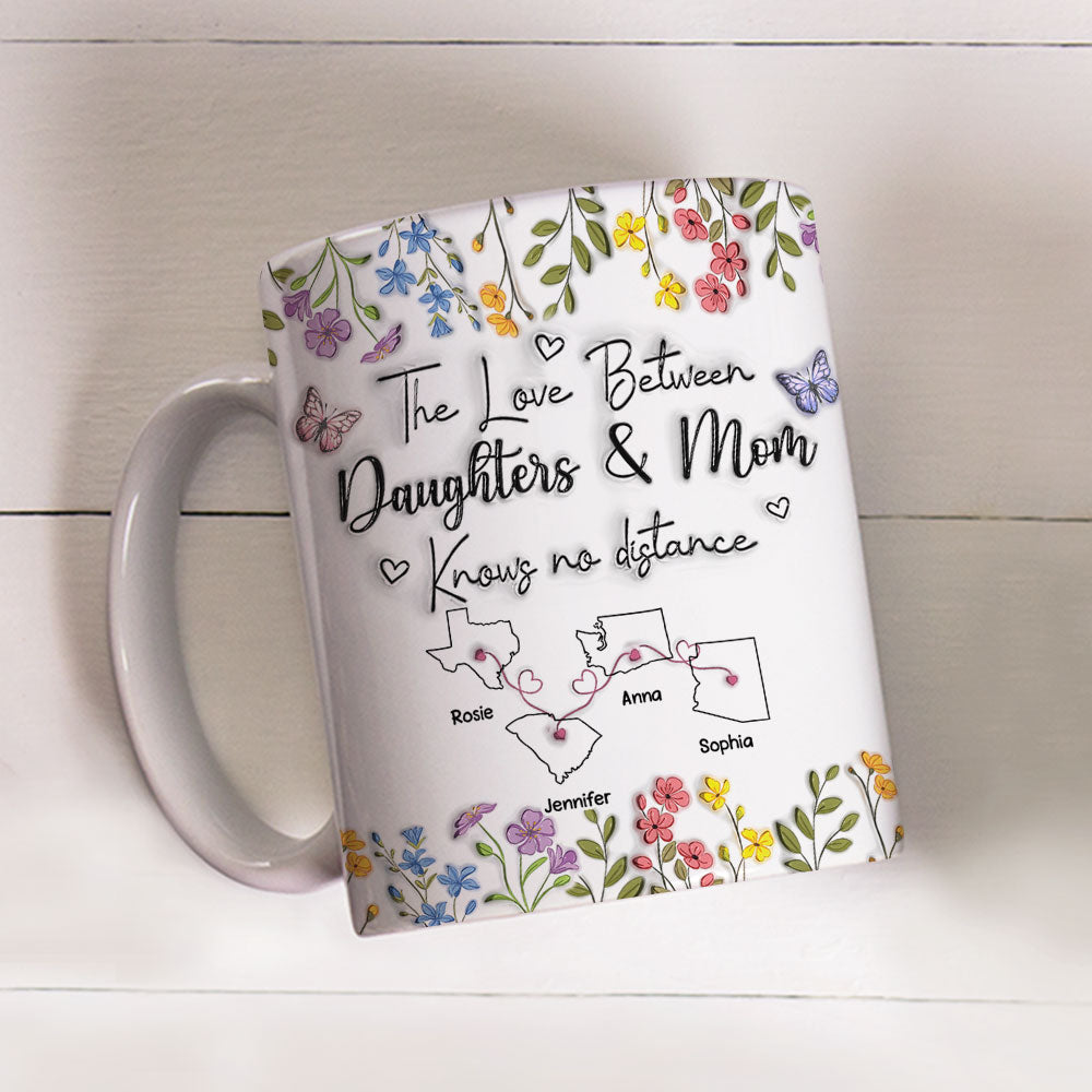 The Love Between Daughter And Mom Knows No Distance - Personalized Custom 3D Inflated Effect Mug