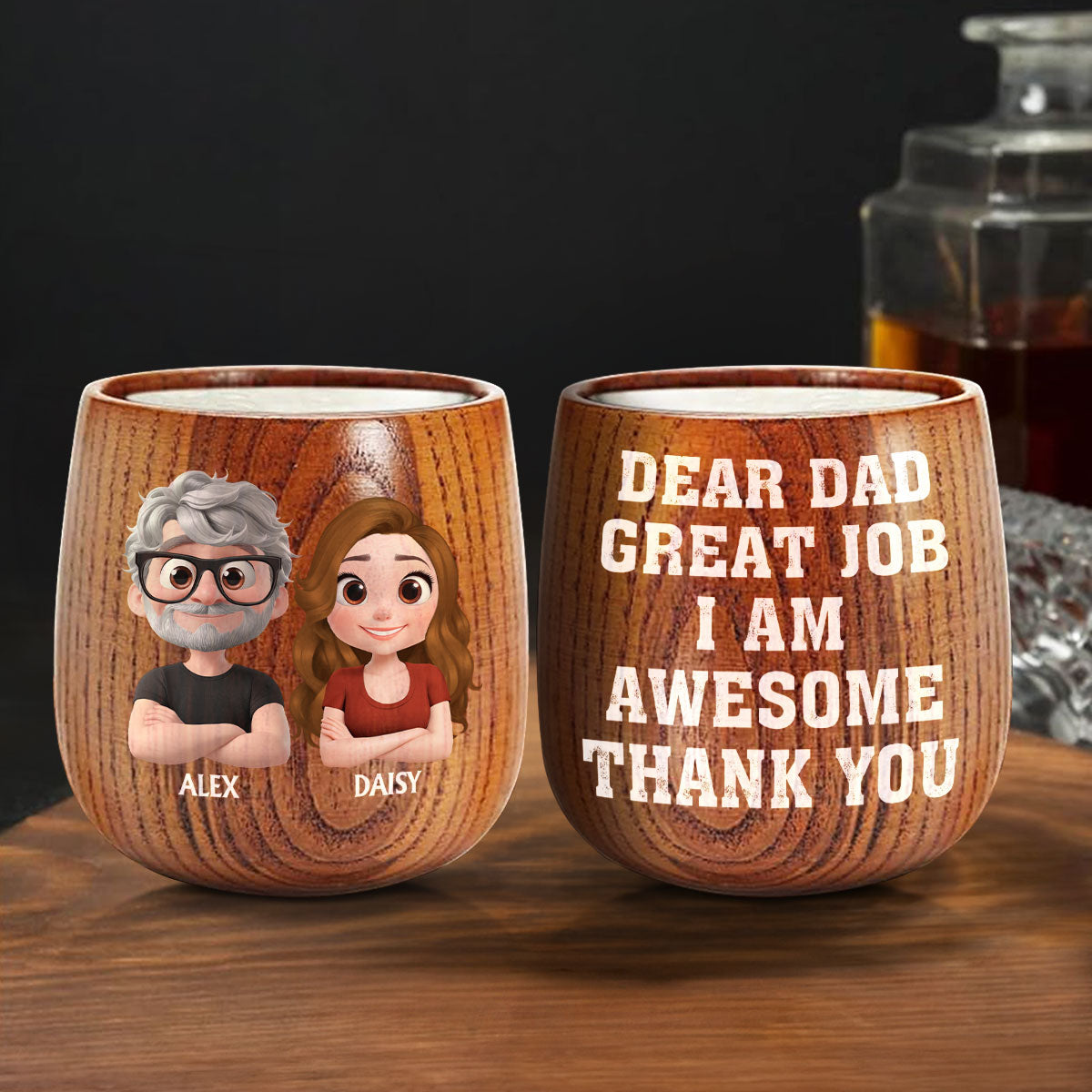 Dear Dad Great Job We Are Awesome Thank You - Personalized Custom Wooden Whiskey Glass