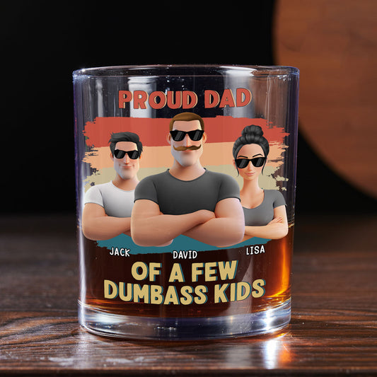 Proud Dad Of A Few Crazy Kids - Personalized Custom Whiskey Glass