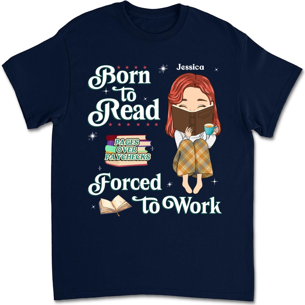 Built To Read, Forced To Grind - Personalized Custom Shirt