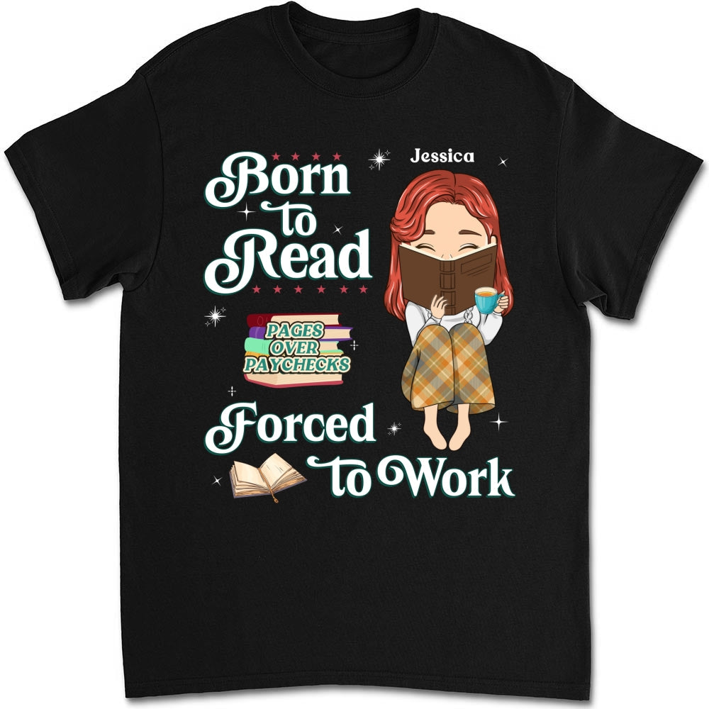 Built To Read, Forced To Grind - Personalized Custom Shirt