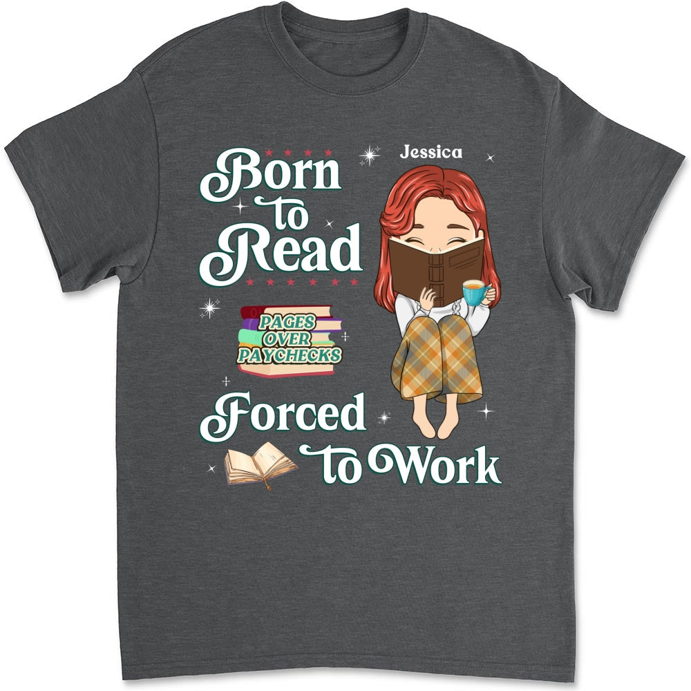 Built To Read, Forced To Grind - Personalized Custom Shirt