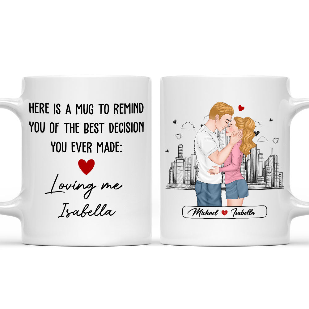 The Best Decision You Ever Made - Personalized Custom Coffee Mug