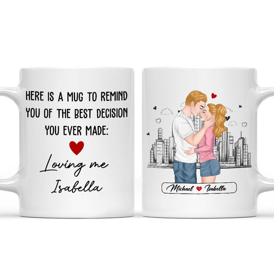 The Best Decision You Ever Made - Personalized Custom Coffee Mug