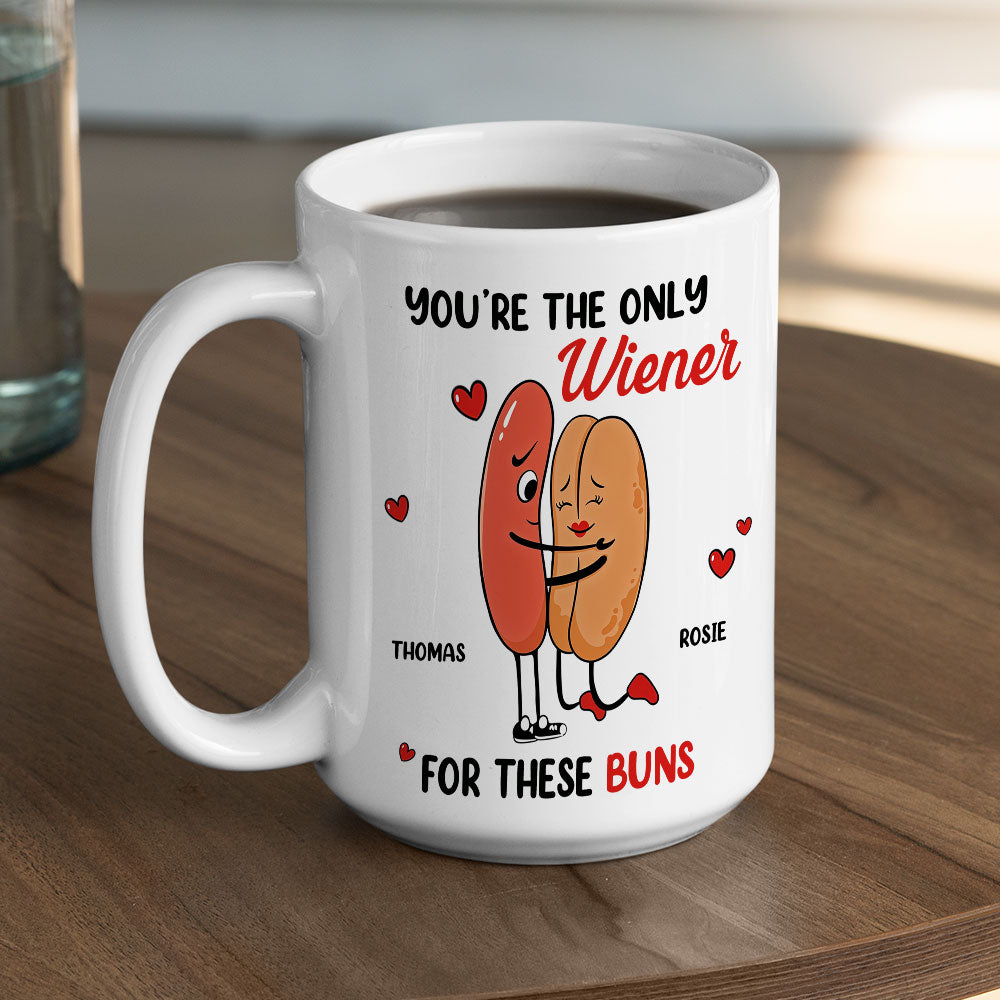 Only Wiener For My Buns - Personalized Custom Coffee Mug