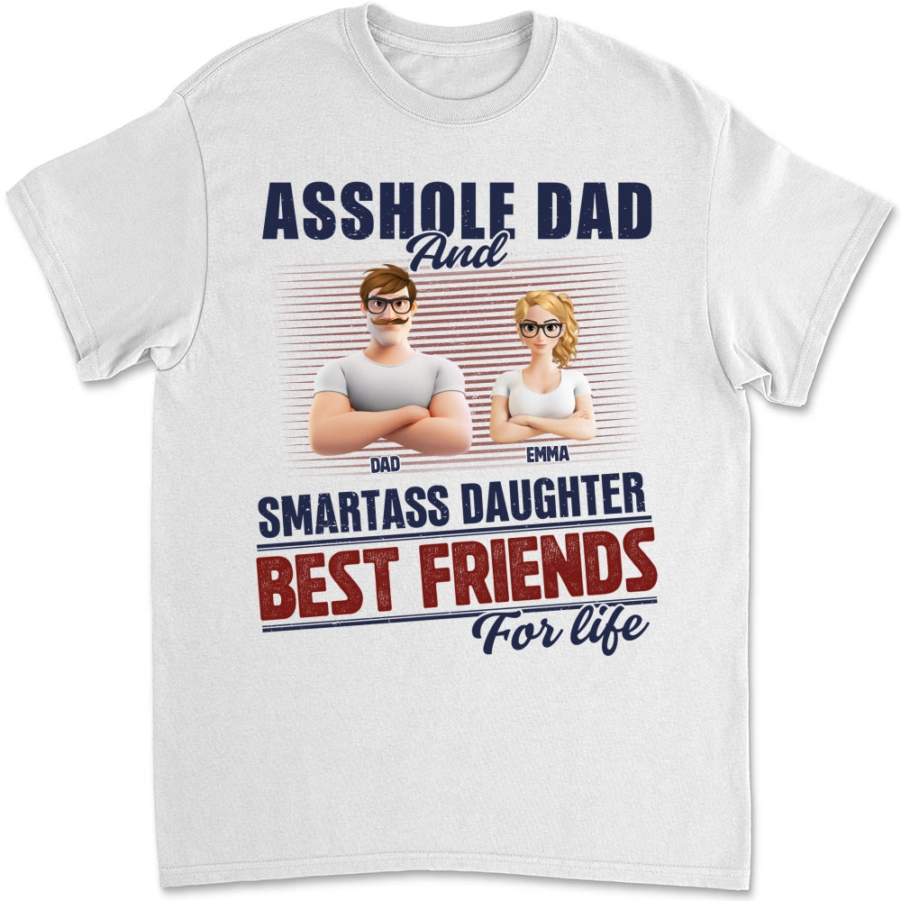Best Dad And Smart Daughter - Personalized Custom Shirt