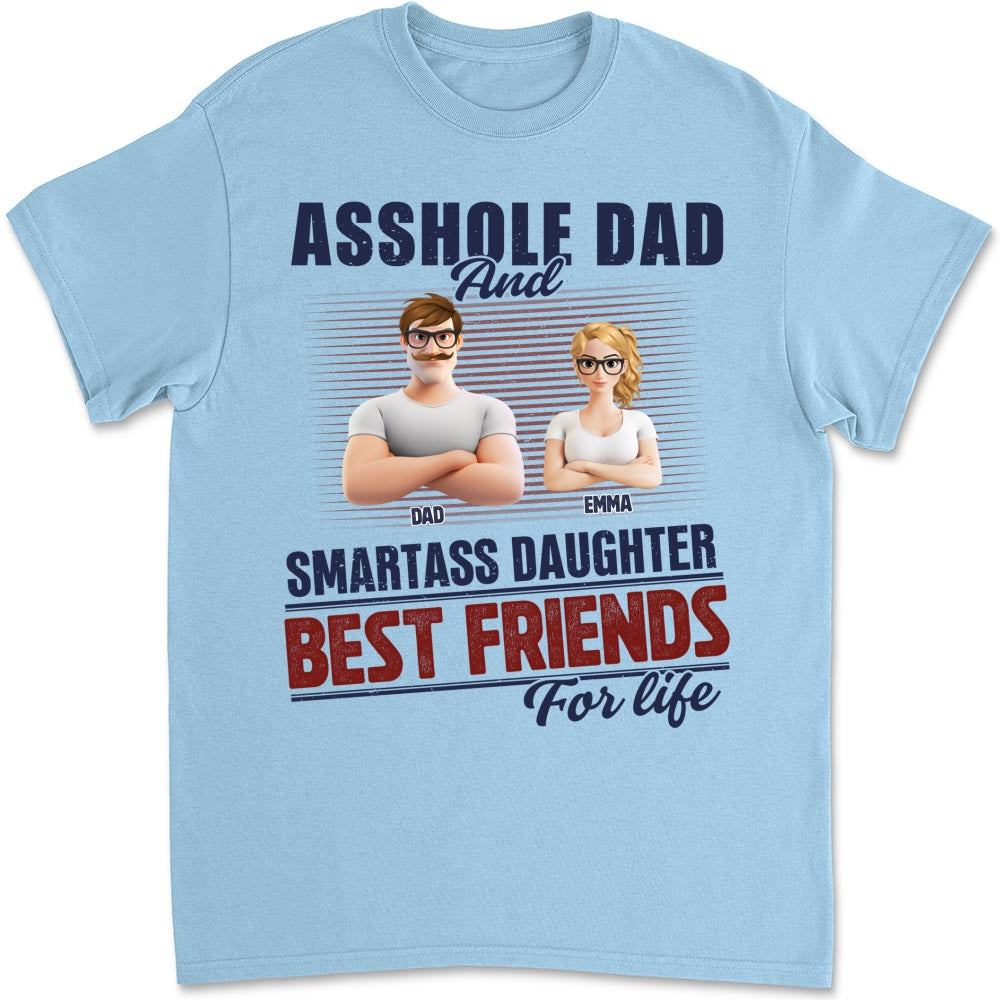 Best Dad And Smart Daughter - Personalized Custom Shirt