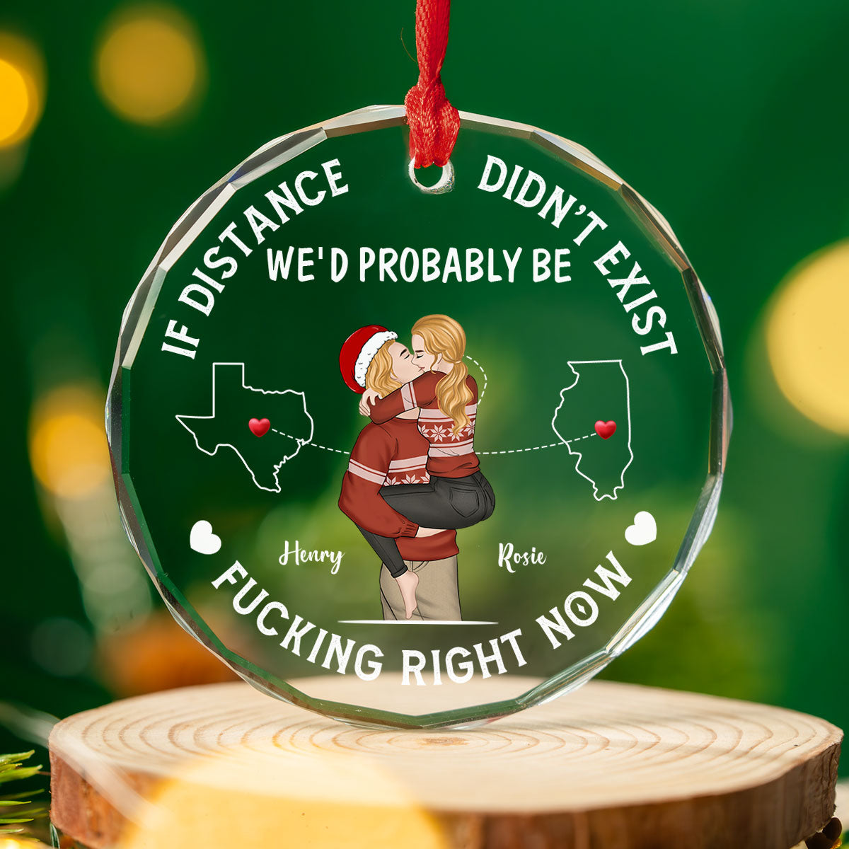If Distance Did Not Exist - Personalized Custom Glass Ornament