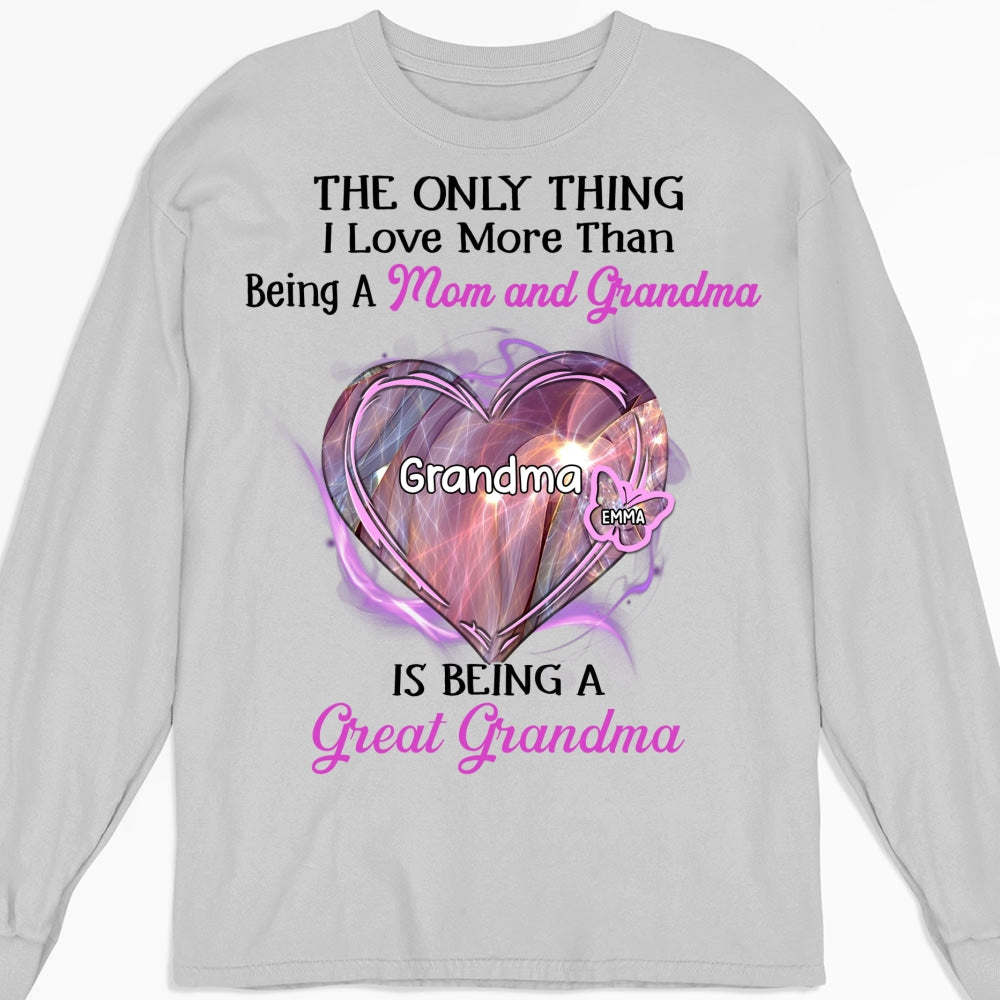 Being A Great Grandma - Personalized Custom Shirt