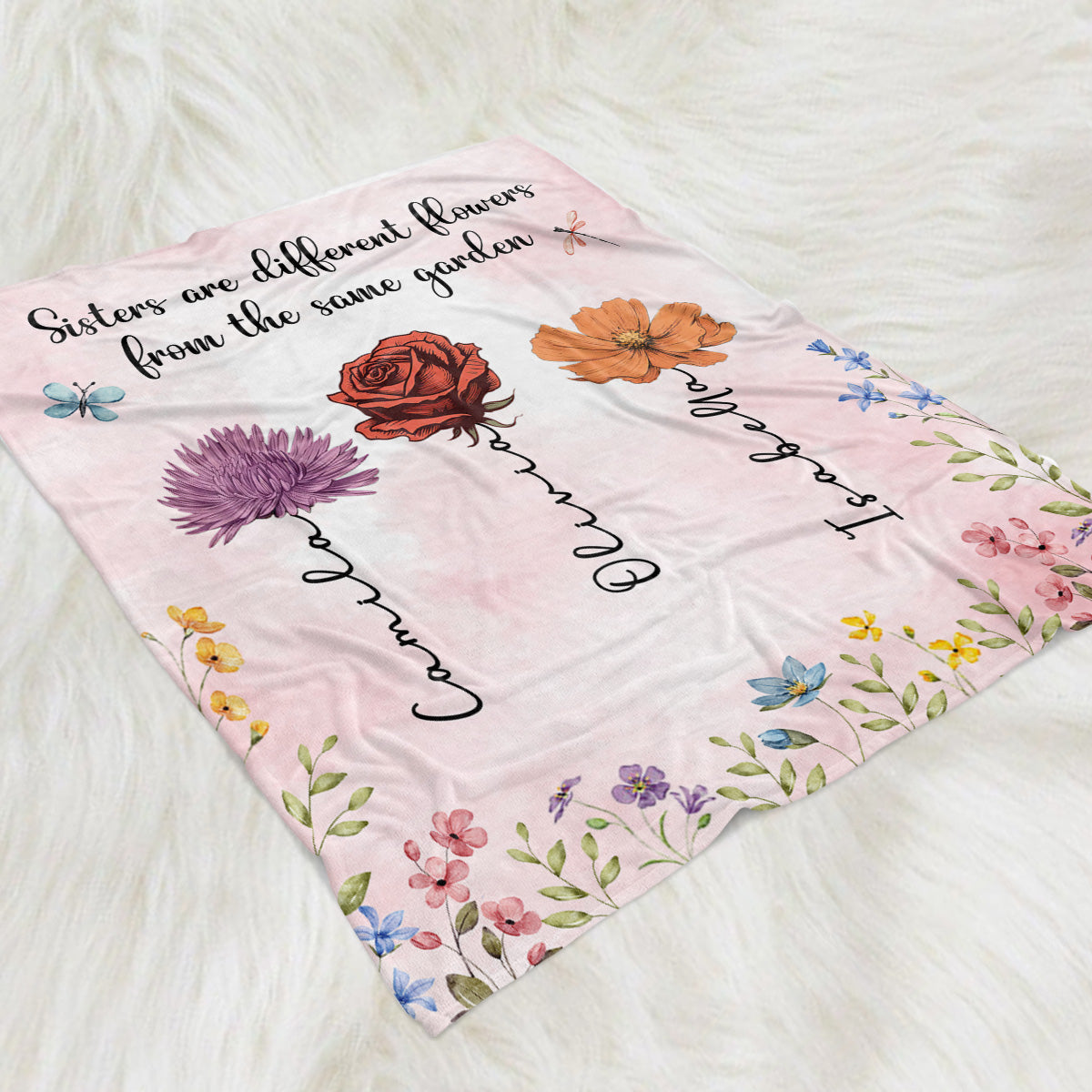 Sisters Are Different Flowers From The Same Garden - Personalized Custom Fleece Blanket