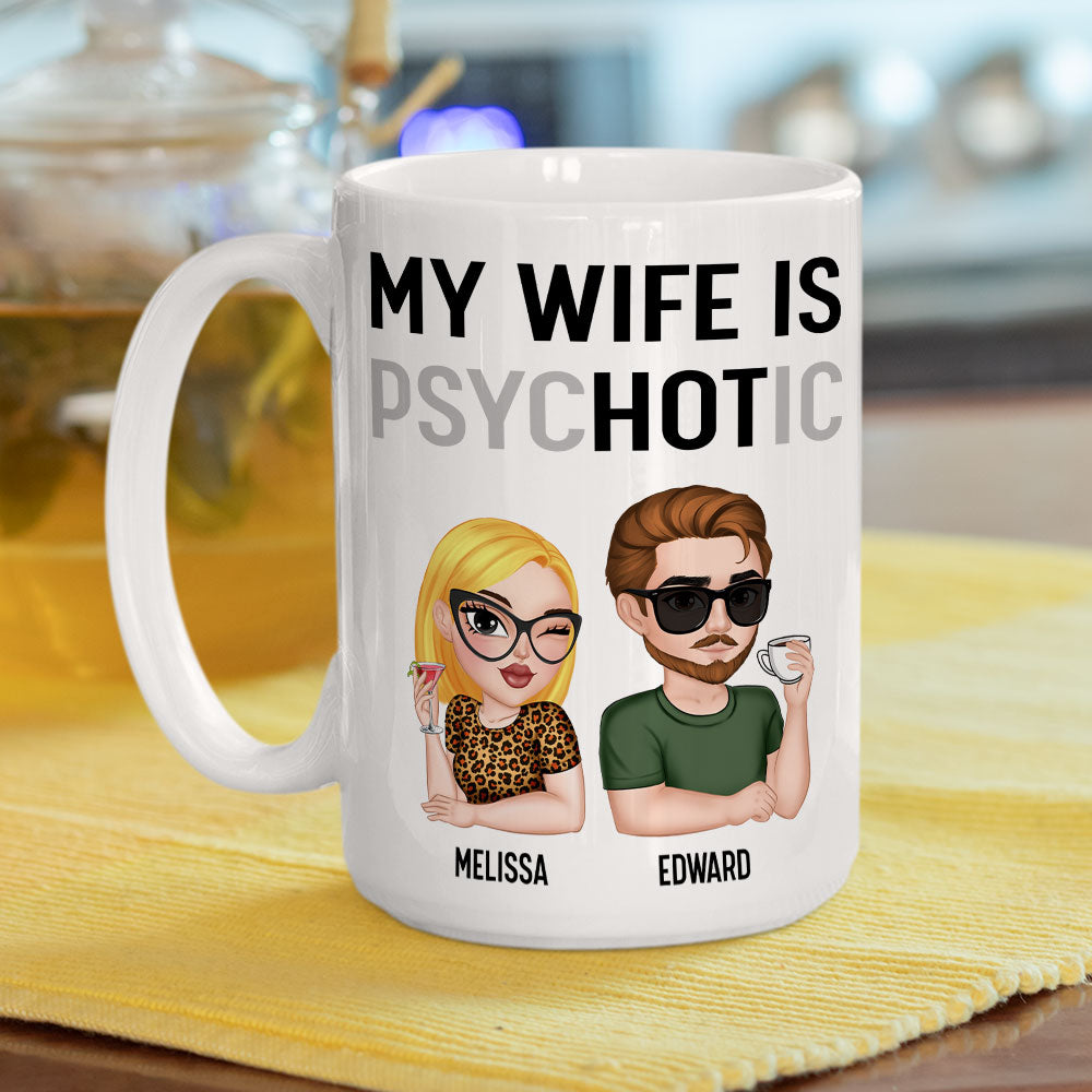My Wife Is Hot - Personalized Custom Coffee Mug