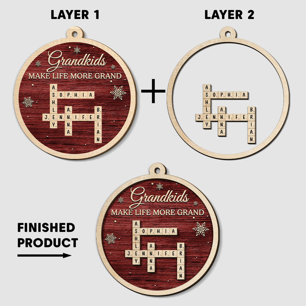 Grandkids Make Life More Grand - Personalized Custom 2-Layered Wood Ornament