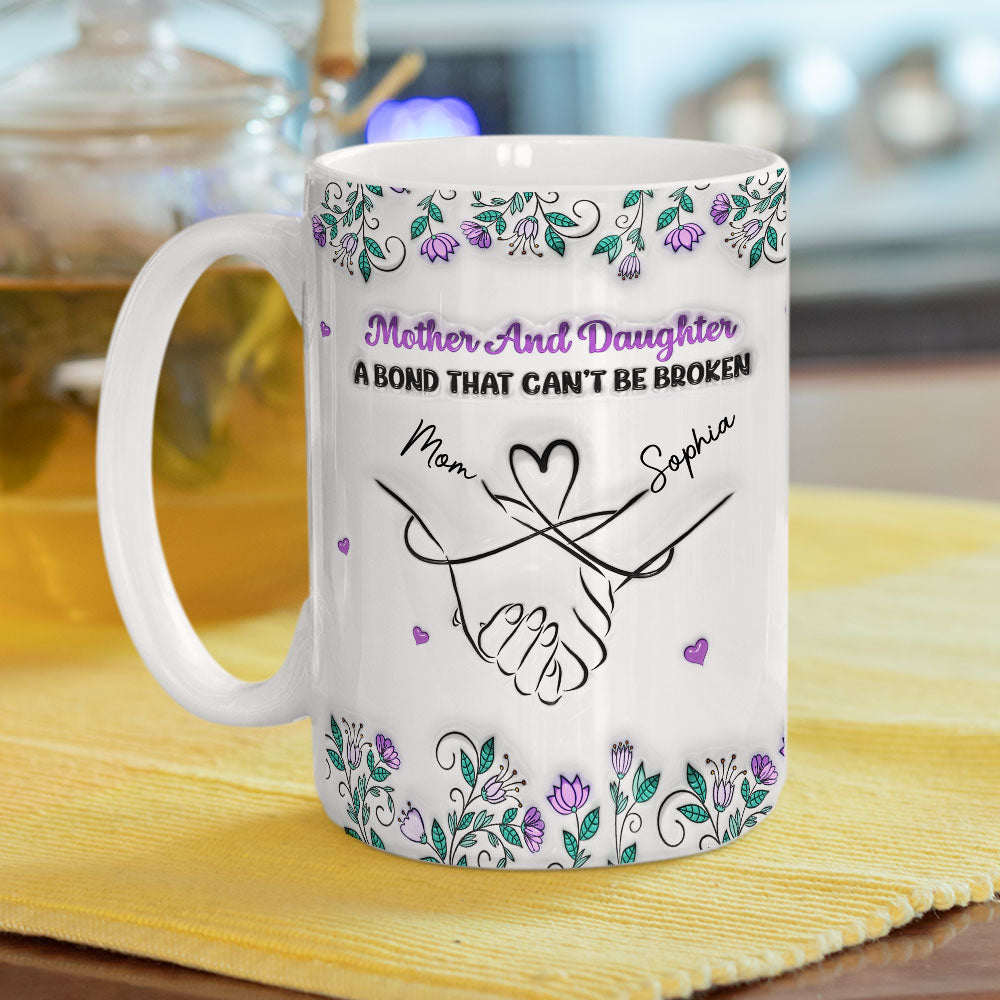 Mother And Daughter Relationship - Personalized Custom 3D Inflated Effect Mug