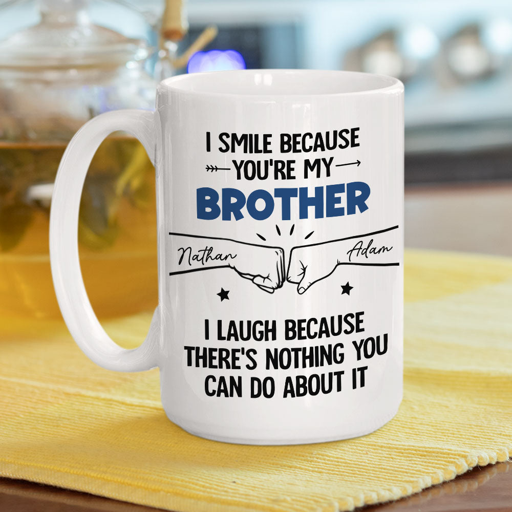 I Smile Because You Are My Brother - Personalized Custom Coffee Mug
