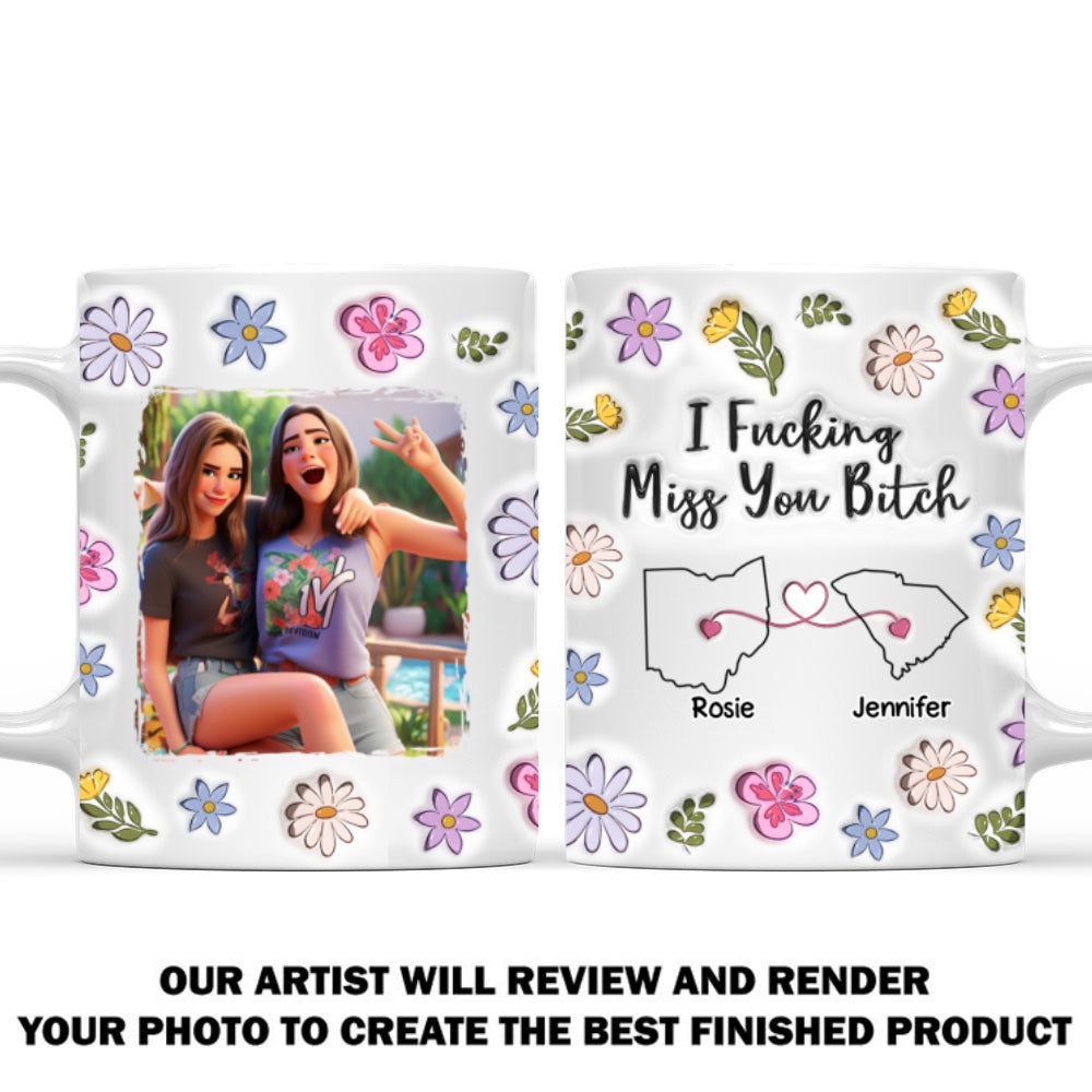 Bestie I Miss You - Personalized Custom 3D Inflated Effect Mug