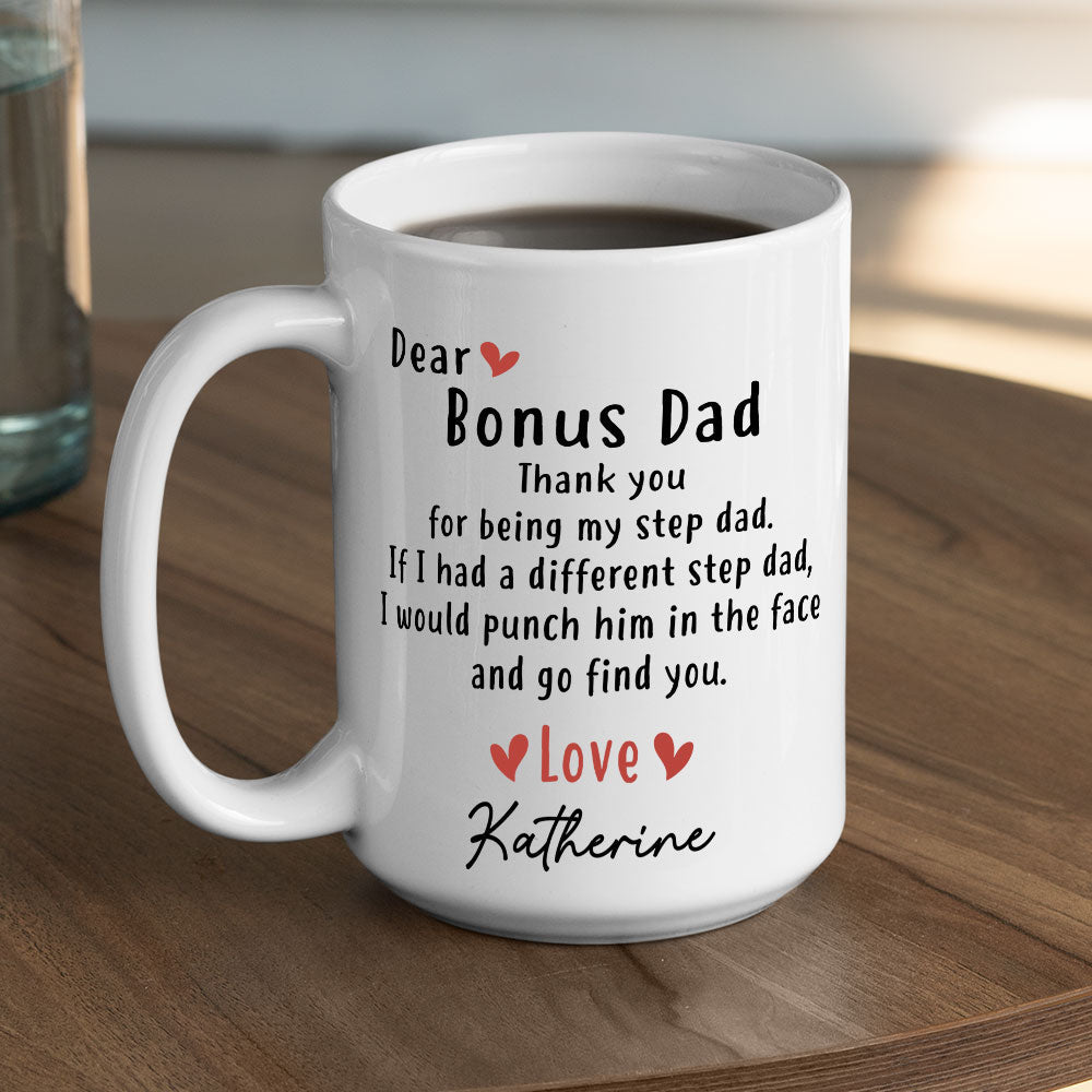 Thanks For Being My Step Dad - Personalized Custom Coffee Mug