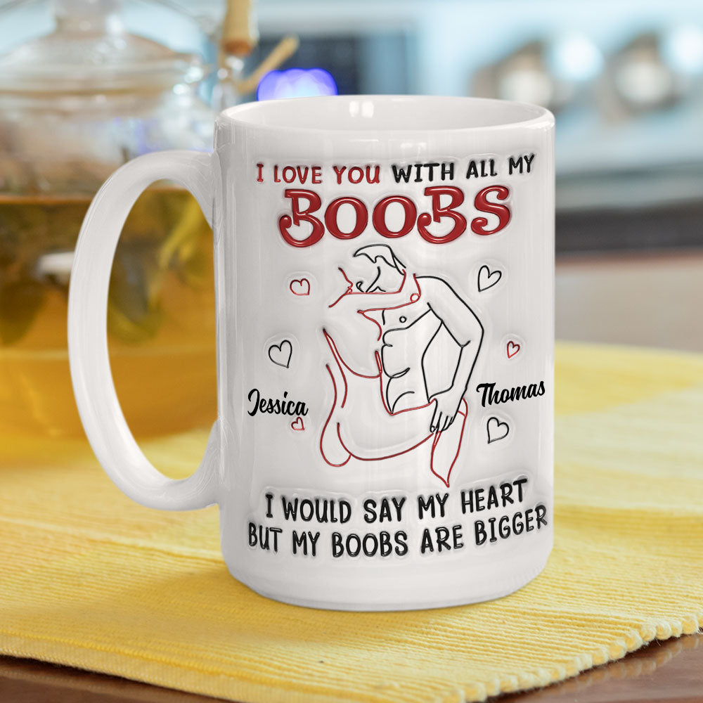 I Would Tell You That I Love You - Personalized Custom 3D Inflated Effect Mug