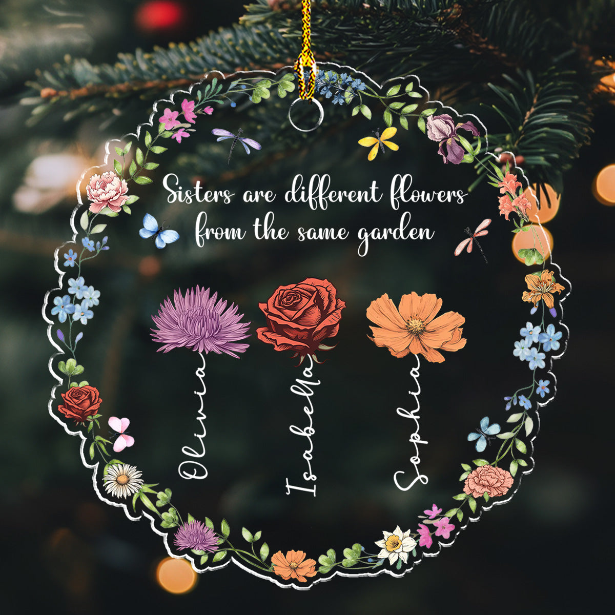Sisters Are Different Flowers From The Same Garden - Personalized Custom Acrylic Ornament