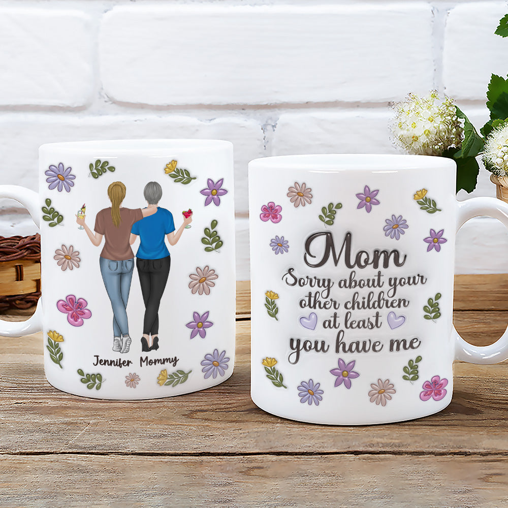 Sorry Mom Mum - Personalized Custom 3D Inflated Effect Mug