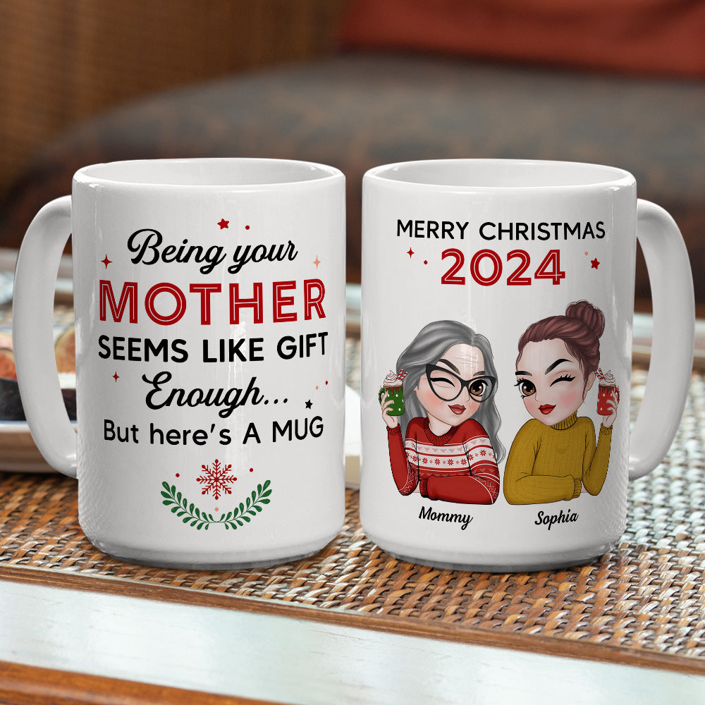 Being Your Mom Is Enough - Personalized Custom Coffee Mug