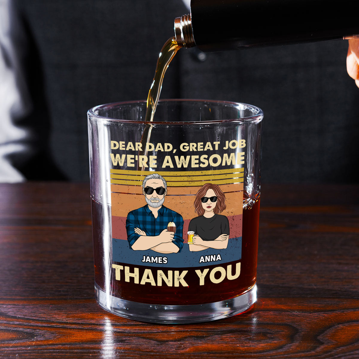 Dear Dad Great Job We Are Awesome Thank You - Personalized Custom Whiskey Glass