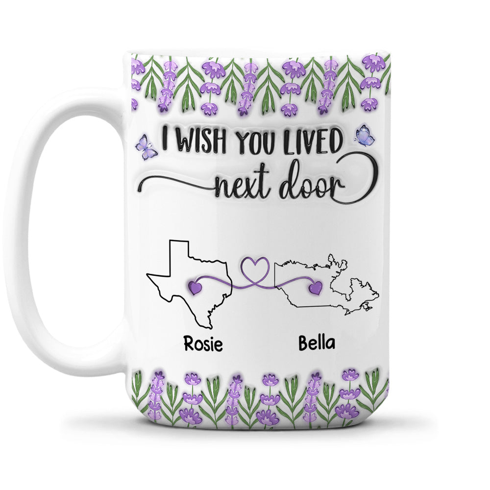 I Wish We Lived Closer Lavender Flower - Personalized Custom 3D Inflated Effect Mug