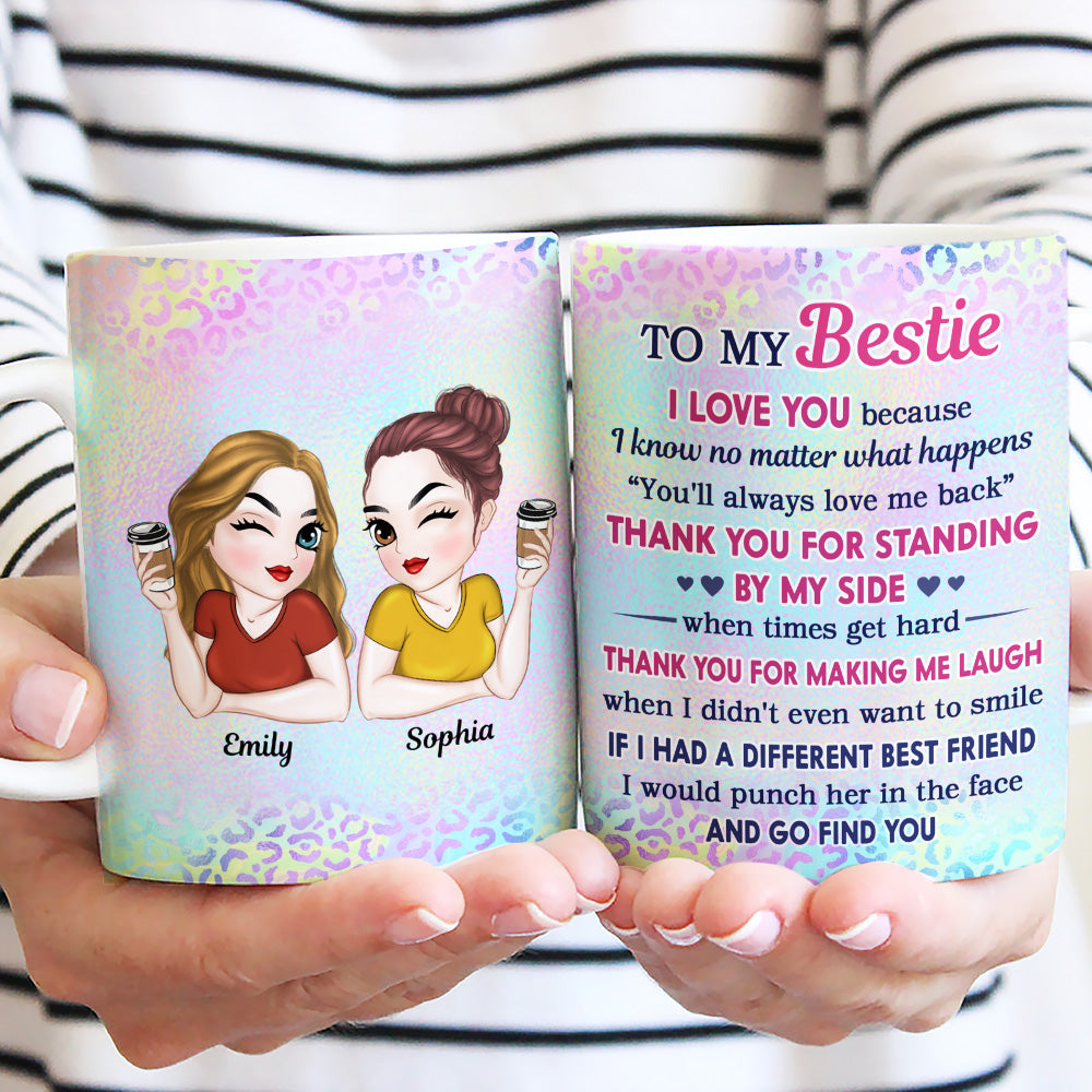 Thank You For Making Me Laugh Bestie - Personalized Custom Coffee Mug