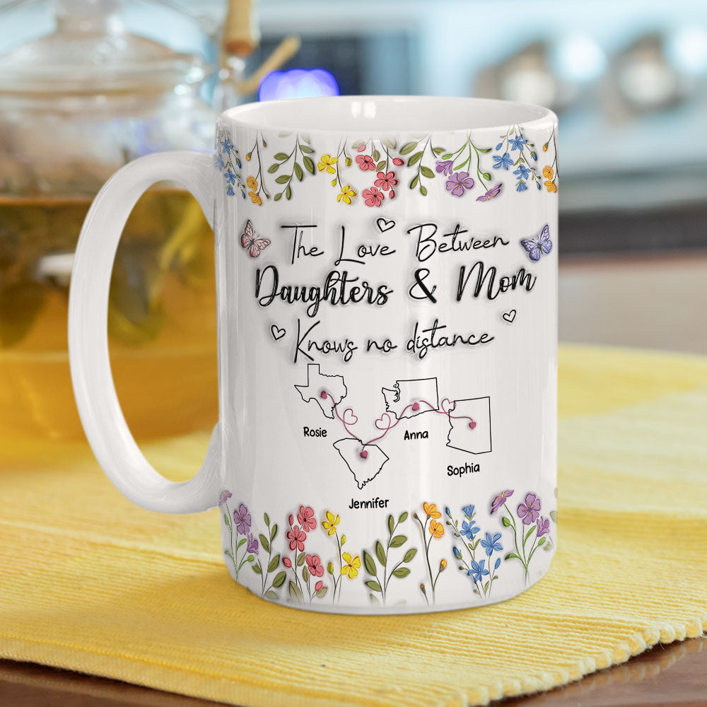 The Love Between Daughter And Mom Knows No Distance - Personalized Custom 3D Inflated Effect Mug