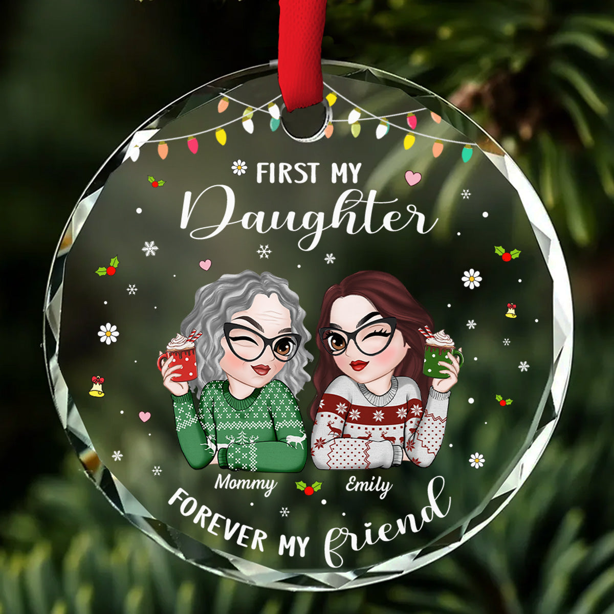 First My Daughter Forever My Friend - Personalized Custom Glass Ornament