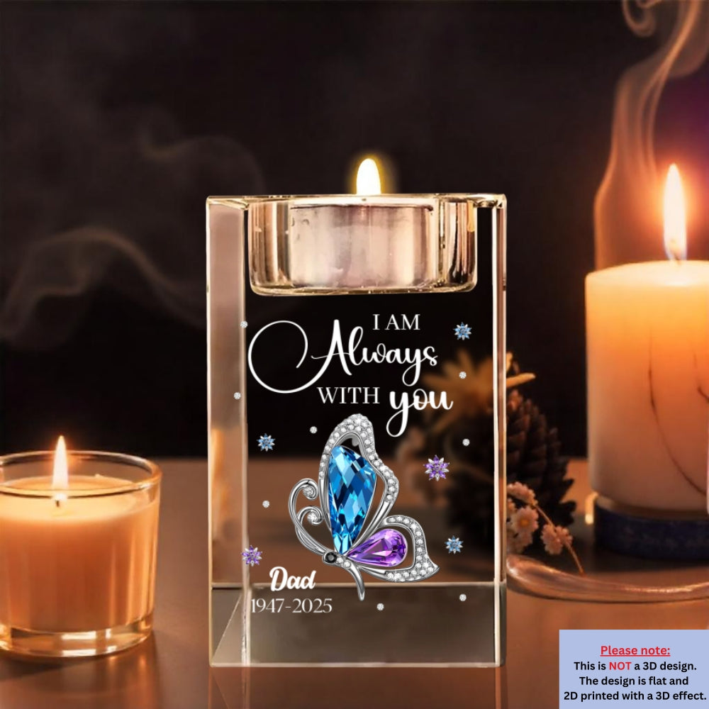 I Am Always With You - Personalized Custom Crystal Candle Holder