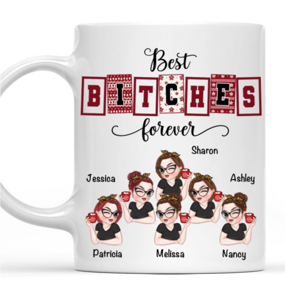 Best Bitches Forever - Personalized Custom Coffee Mug