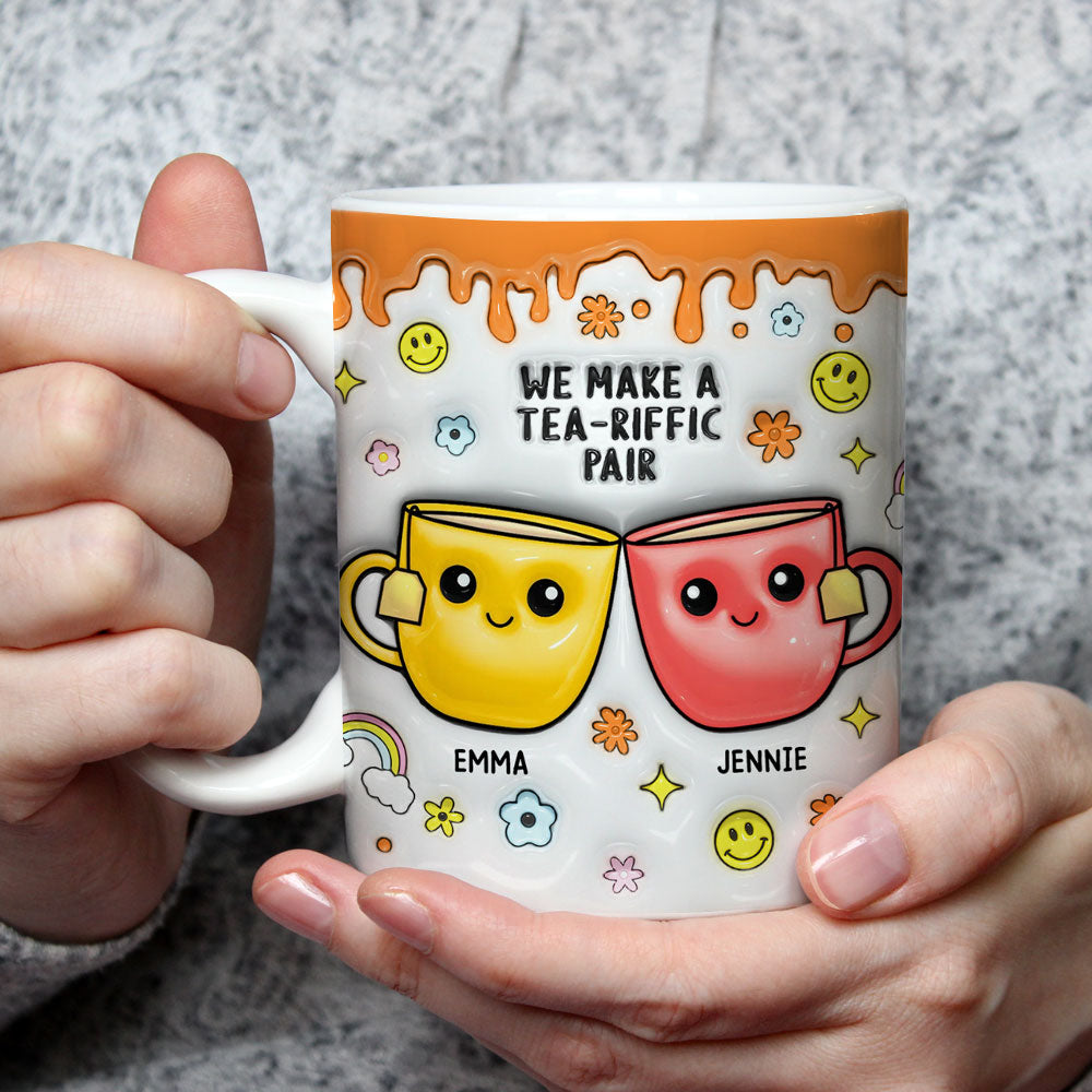 You will Always Be My Best-Tea  - Personalized Custom 3D Inflated Effect Mug
