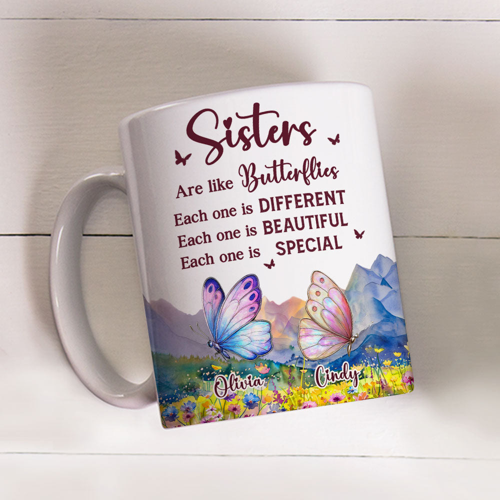 Sisters Are Like Butterflies - Personalized Custom Coffee Mug