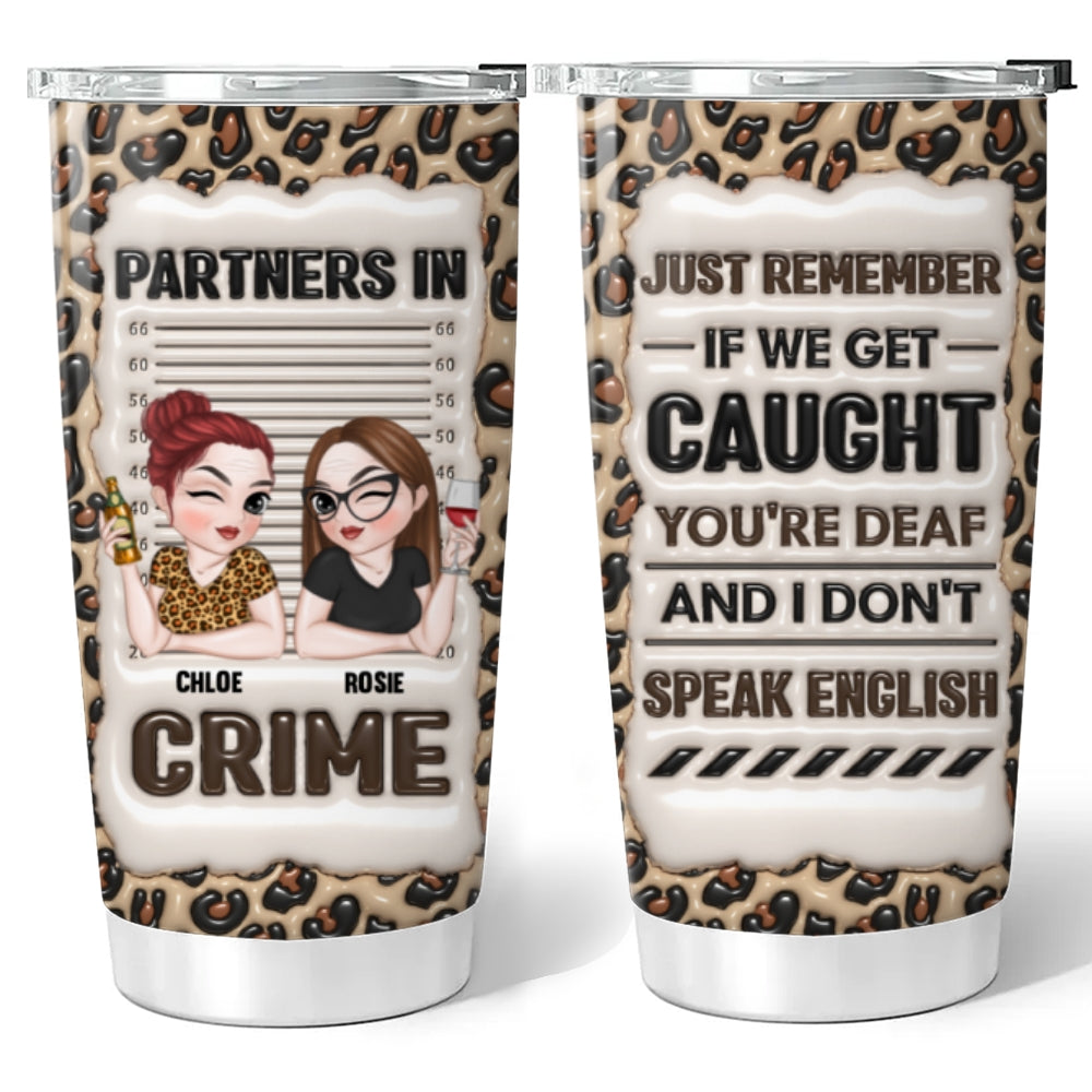 Partners In Crime - Personalized Custom 3D Inflated Effect Tumbler