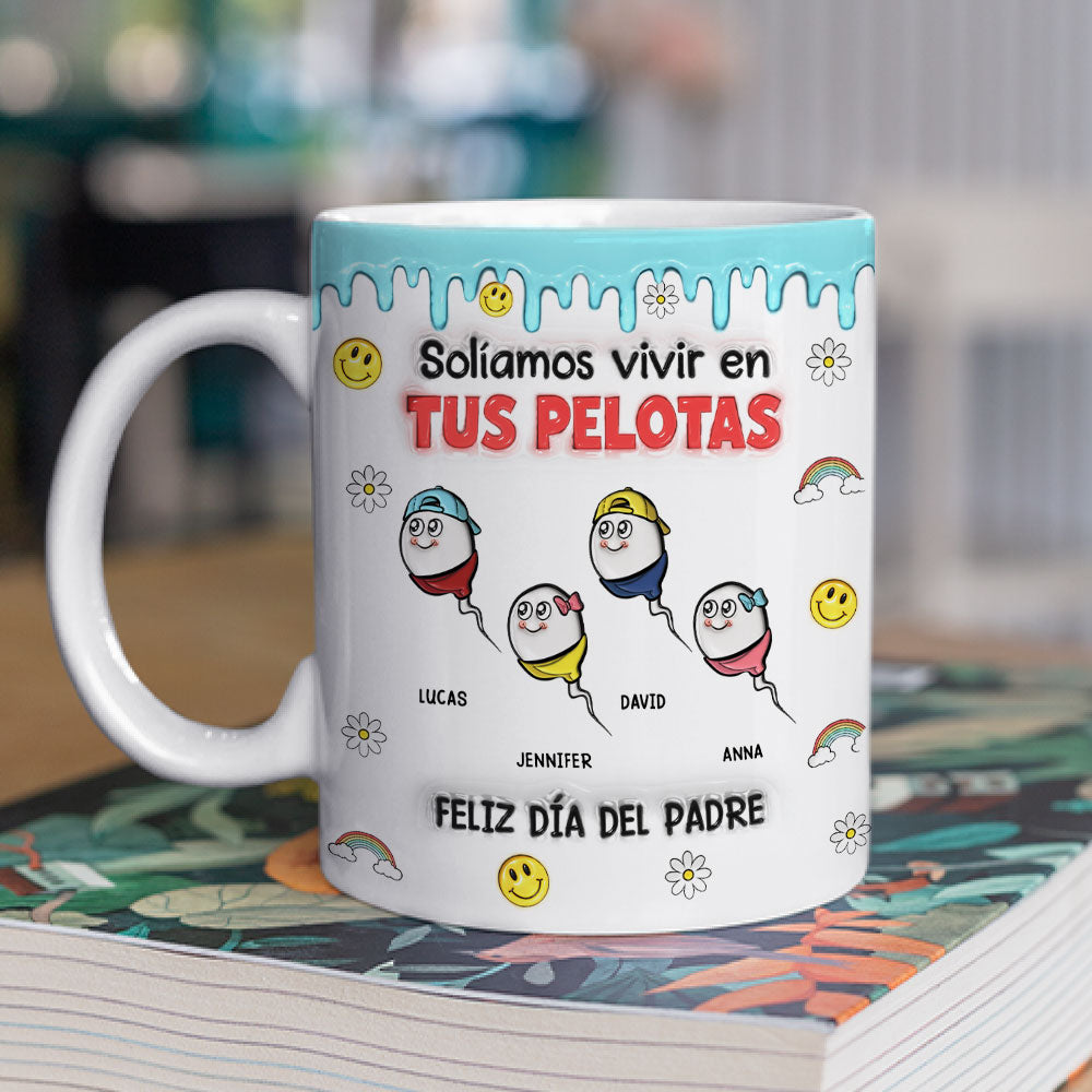 Solíamos Vivir En Tus Pelotas - Taza Personalizada con Efecto 3D Inflado
