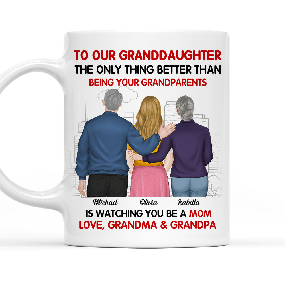 Watching You Be A Mom Our Granddaughter - Personalized Custom Coffee Mug