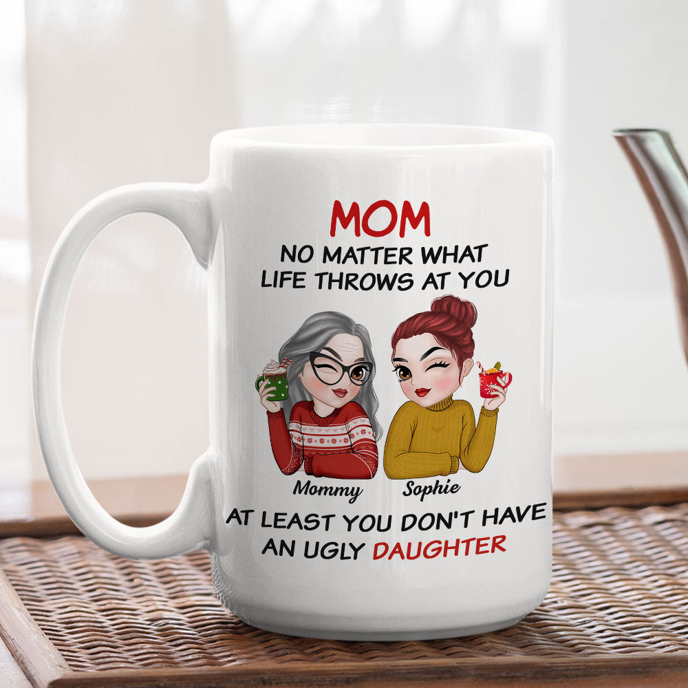 At Least You Have Beautiful Children - Personalized Custom Coffee Mug