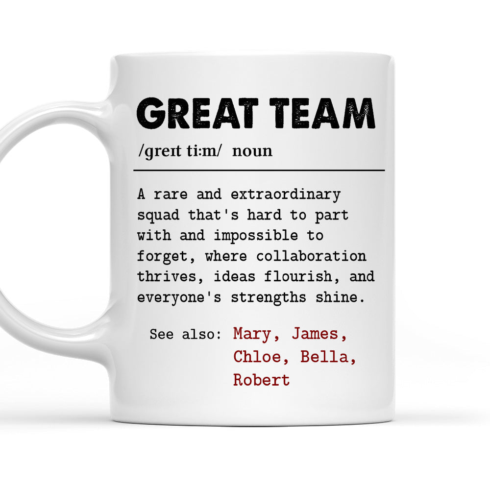 Great Team - Personalized Custom Coffee Mug