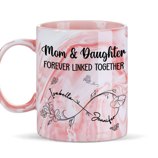 Mom And Daughter Forever Linked Together - Personalized Custom Pink Marble Mug
