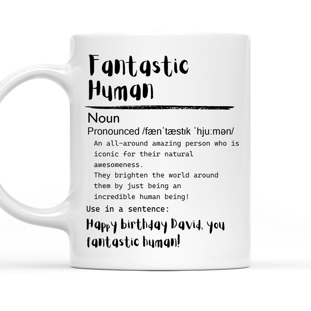 Fantastic Human - Personalized Custom Coffee Mug