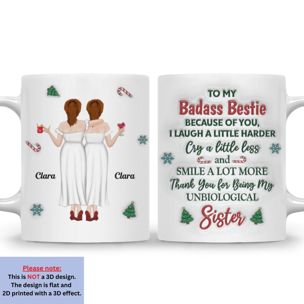 Because Of You I Laugh A Little Harder Christmas - Personalized Custom 3D Inflated Effect Mug