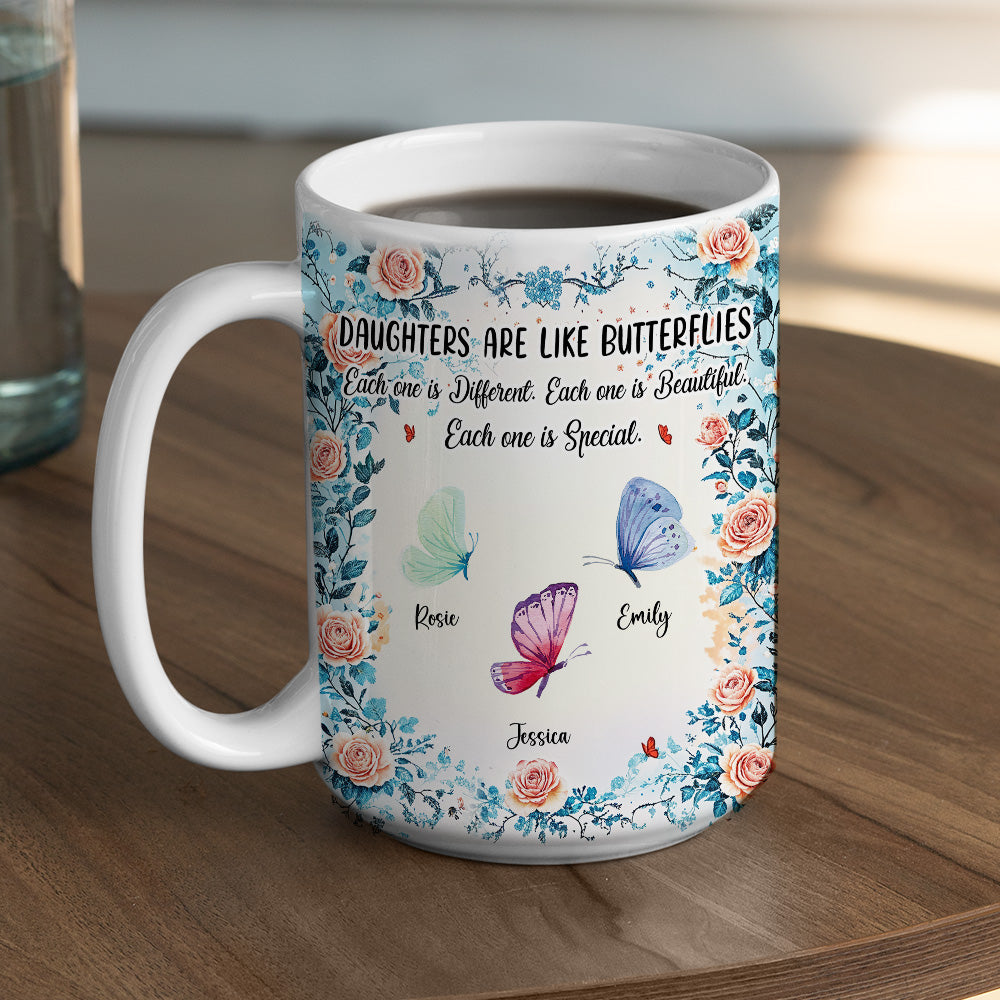 Daughters Bloom With Beauty - Personalized Custom Coffee Mug