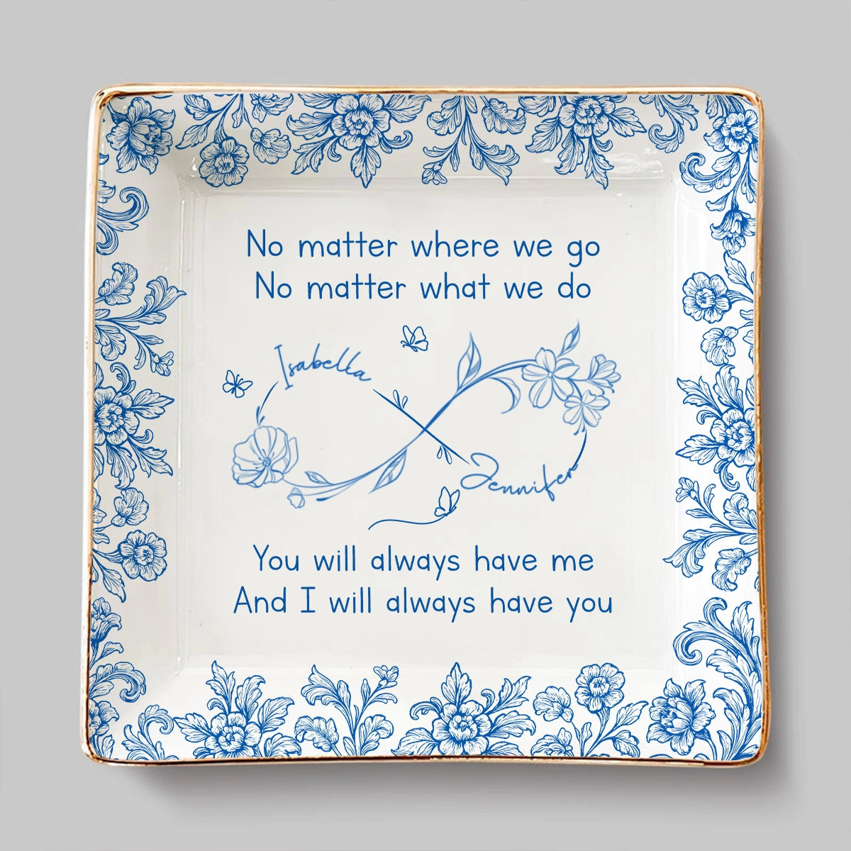 No Matter Where We Go - Personalized Custom Jewelry Dish