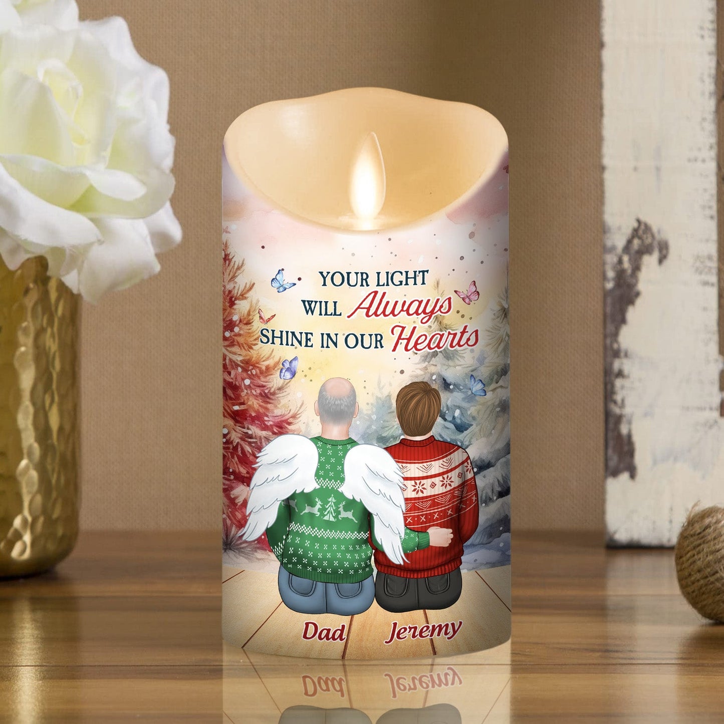 Your Light Will Always Shine In Our Hearts - Personalized Custom LED Candle