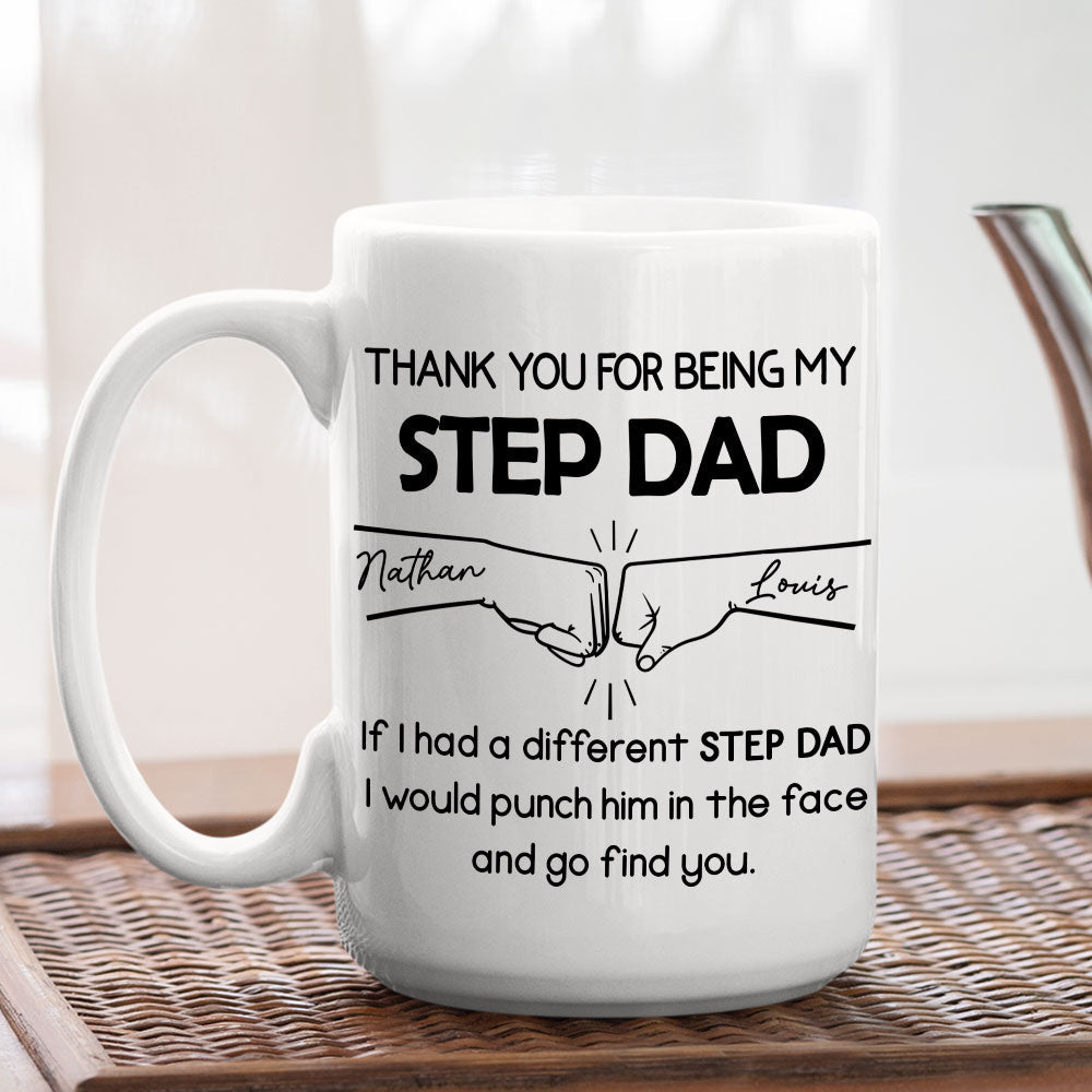 Thanks For Being My Step Dad - Personalized Custom Coffee Mug
