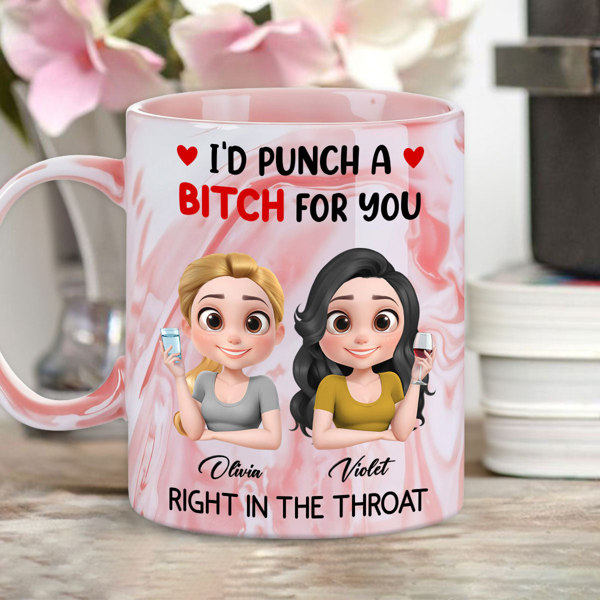 I Punch A Bitch For You My Besties - Personalized Custom Pink Marble Mug
