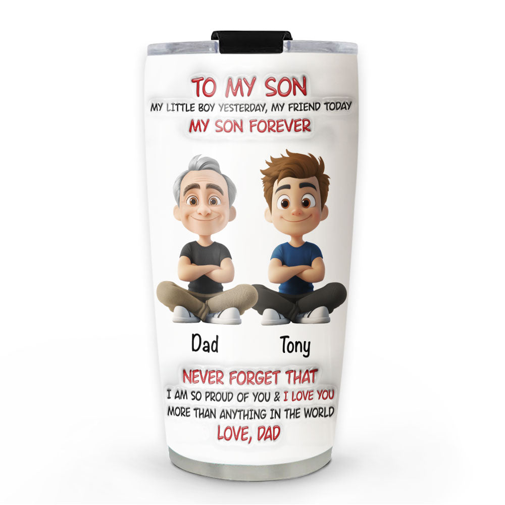My Son Forever - Personalized Custom 3D Inflated Effect Tumbler