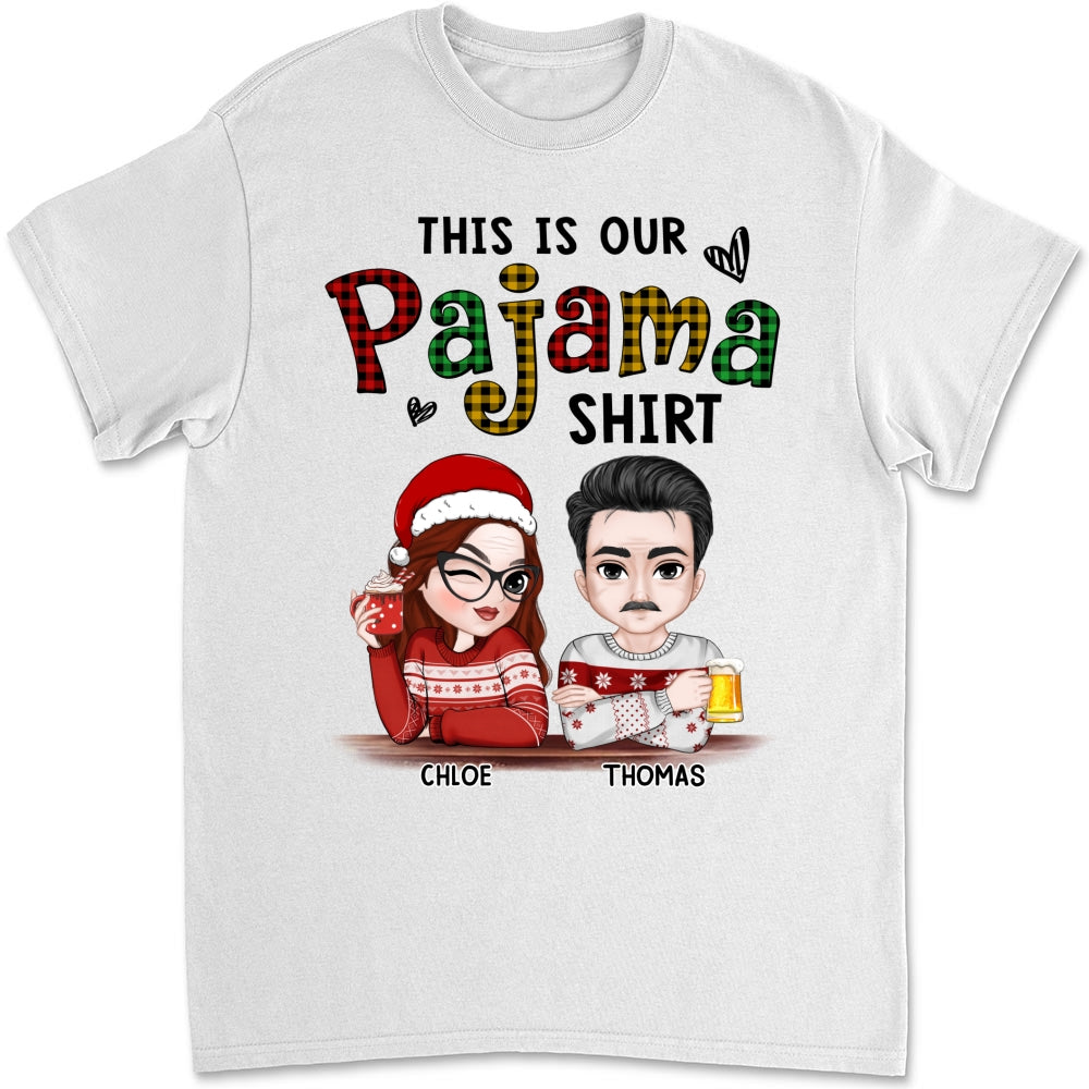 Our Pajama - Personalized Custom Shirt